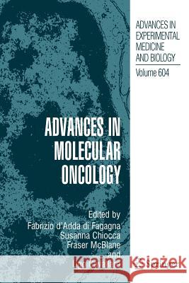 Advances in Molecular Oncology Fabrizio d'Add Susanna Chiocca Fraser McBlane 9781441943385 Not Avail