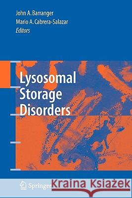 Lysosomal Storage Disorders John A. Barranger Mario Cabrera-Salazar 9781441943668 Not Avail