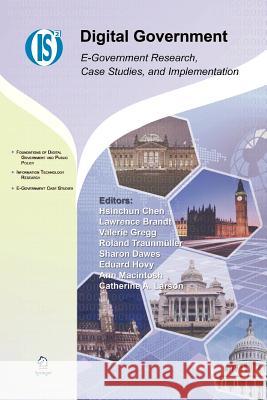 Digital Government: E-Government Research, Case Studies, and Implementation Chen, Hsinchun 9781441944016 Not Avail
