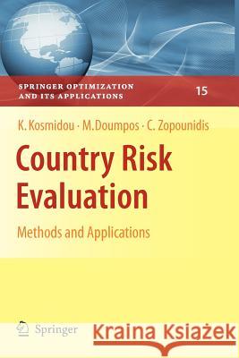 Country Risk Evaluation: Methods and Applications Kosmidou, Kyriaki 9781441945723 Not Avail