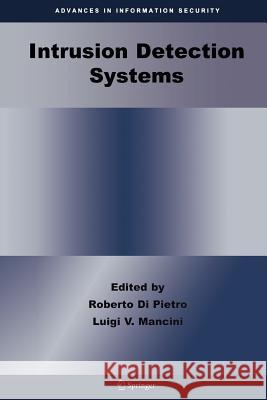 Intrusion Detection Systems Roberto Pietro Luigi V. Mancini 9781441945853 Springer