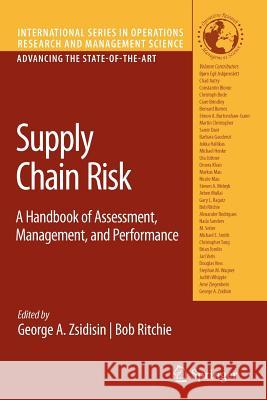Supply Chain Risk: A Handbook of Assessment, Management, and Performance Zsidisin, George A. 9781441946454 Not Avail