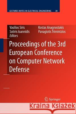 Proceedings of the 3rd European Conference on Computer Network Defense Vasilios Siris Sotiris Ioannidis Kostas Anagnostakis 9781441946676