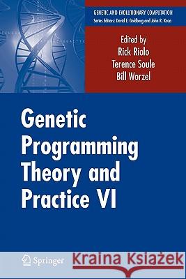 Genetic Programming Theory and Practice VI Springer 9781441946836