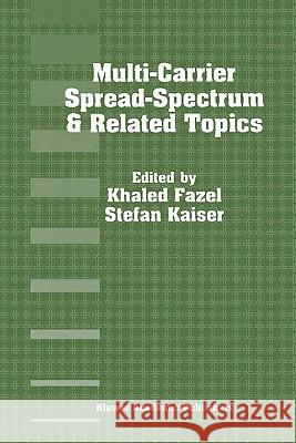 Multi-Carrier Spread-Spectrum & Related Topics: Third International Workshop, September 26-28, 2001, Oberpfafenhofen, Germany Fazel, Khaled 9781441949455