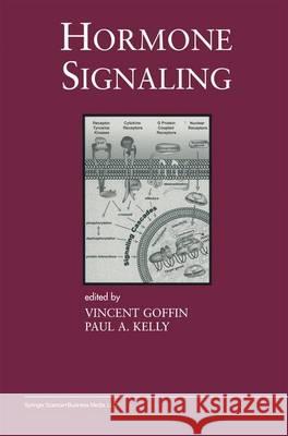 Hormone Signaling Vincent Goffin Paul A. Kelly 9781441949486 Not Avail