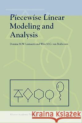 Piecewise Linear Modeling and Analysis Domine Leenaerts Wim M. G. Va 9781441950468