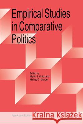 Empirical Studies in Comparative Politics Melvin J. Hinich Michael C. Munger 9781441950727 Not Avail