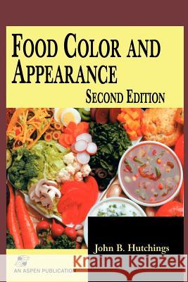 Food Color and Appearance John B. Hutchings 9781441951939 Not Avail