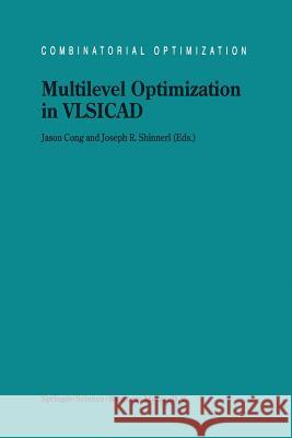 Multilevel Optimization in Vlsicad Cong, Jingsheng Jason 9781441952400 Not Avail