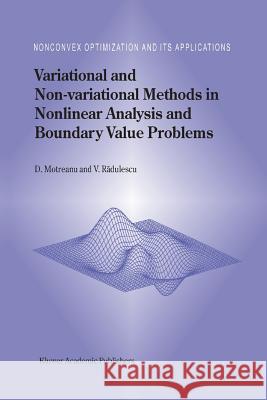 Variational and Non-Variational Methods in Nonlinear Analysis and Boundary Value Problems Motreanu, Dumitru 9781441952486