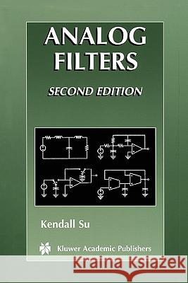 Analog Filters K. L. Su 9781441952776 Not Avail