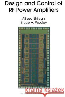 Design and Control of RF Power Amplifiers Alireza Shirvani Bruce A. Wooley 9781441953865 Not Avail