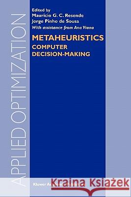 Metaheuristics: Computer Decision-Making Resende, Mauricio G. C. 9781441954039 Not Avail