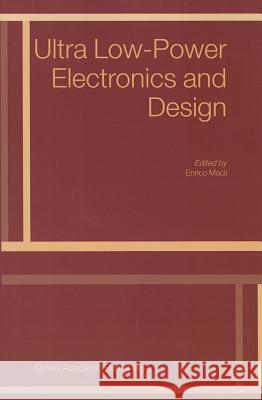 Ultra Low-Power Electronics and Design E. Macii 9781441954688