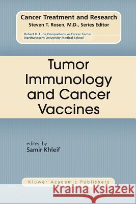 Tumor Immunology and Cancer Vaccines Samir Khleif 9781441954794 Not Avail