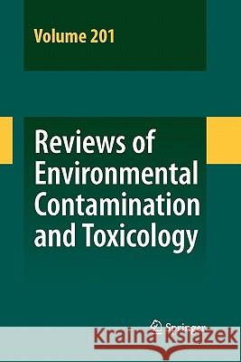 Reviews of Environmental Contamination and Toxicology 201 Springer 9781441954909 Springer