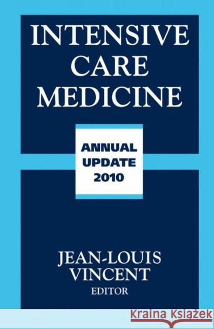 Intensive Care Medicine: Annual Update Vincent, Jean-Louis 9781441955616 Springer