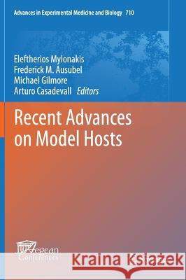 Recent Advances on Model Hosts Eleftherios Mylonakis Frederick M. Ausubel Arturo Casadevall 9781441956378 Springer