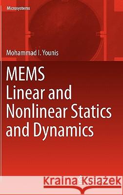 Mems Linear and Nonlinear Statics and Dynamics Younis, Mohammad I. 9781441960191