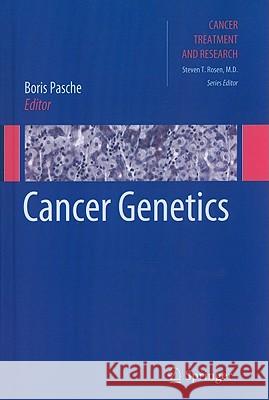 Cancer Genetics Boris Pasche 9781441960320 Springer