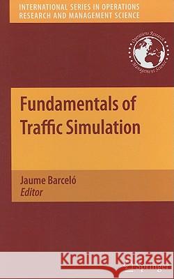 Fundamentals of Traffic Simulation Barceló 9781441961419 SPRINGER