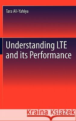 Understanding Lte and Its Performance Ali-Yahiya, Tara 9781441964564 Springer