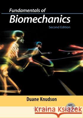 Fundamentals of Biomechanics Duane Knudson 9781441964977