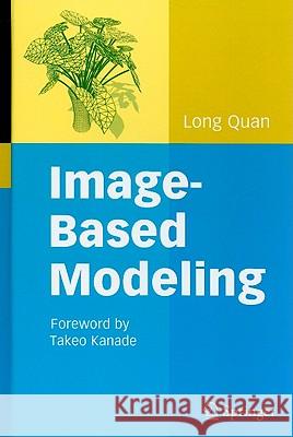 Image-Based Modeling Long Quan 9781441966780