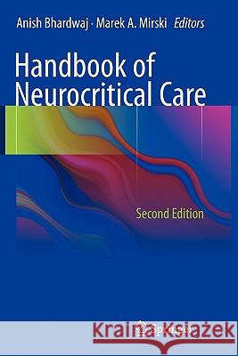 Handbook of Neurocritical Care Bhardwaj, Anish 9781441968418