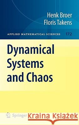 Dynamical Systems and Chaos Henk Broer Floris Takens 9781441968692 Not Avail