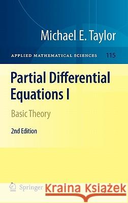 Partial Differential Equations I: Basic Theory Taylor, Michael E. 9781441970541 Not Avail