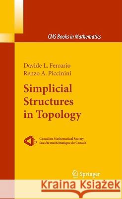 Simplicial Structures in Topology Davide L. Ferrario, Renzo A. Piccinini 9781441972354 Springer-Verlag New York Inc.