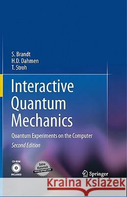 Interactive Quantum Mechanics: Quantum Experiments on the Computer Brandt, Siegmund 9781441974235