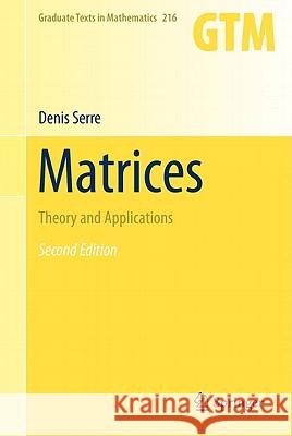Matrices: Theory and Applications Serre, Denis 9781441976826