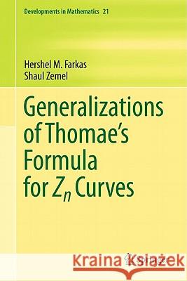 Generalizations of Thomae's Formula for Zn Curves Hershel M. Farkas Shaul Zemel 9781441978462 Springer