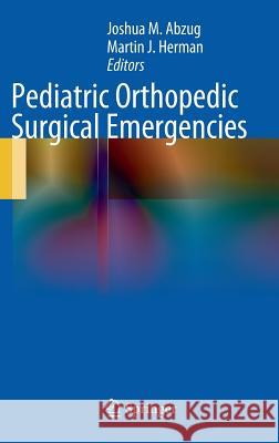 Pediatric Orthopedic Surgical Emergencies  9781441980045 Springer, Berlin