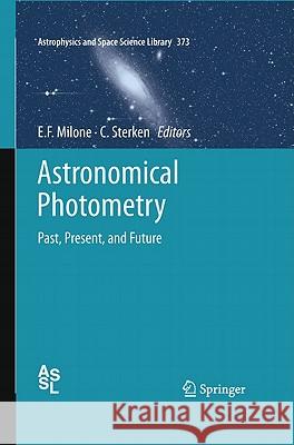 Astronomical Photometry: Past, Present, and Future Milone, Eugene F. 9781441980496