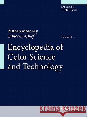Encyclopedia of Color Science and Technology Nathan Moroney 9781441980700 Not Avail