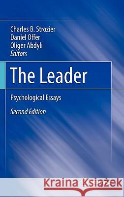 The Leader: Psychological Essays Strozier, Charles B. 9781441983855 Not Avail