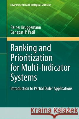 Ranking and Prioritization for Multi-Indicator Systems: Introduction to Partial Order Applications Brüggemann, Rainer 9781441984760 Not Avail