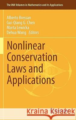 Nonlinear Conservation Laws and Applications Alberto Bressan Gui-Quiang G. Chen Marta Lewicka 9781441995537