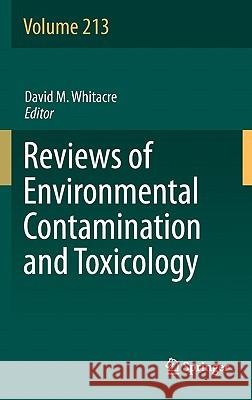 Reviews of Environmental Contamination and Toxicology Volume 213 David M. Whitacre 9781441998590 Not Avail
