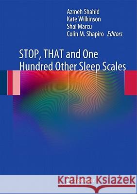 Stop, That and One Hundred Other Sleep Scales Shahid, Azmeh 9781441998927 Not Avail