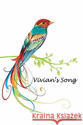 Vivian's Song Tom Pointer 9781442106000 Createspace