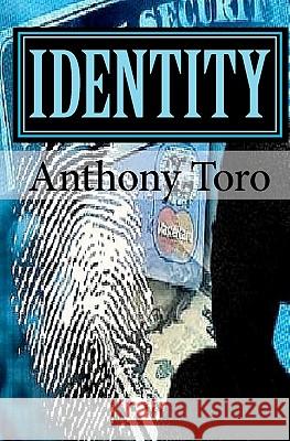 Identity Anthony Toro 9781442121867