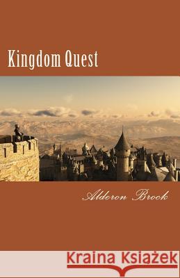 Kingdom Quest Alderon Brock 9781442134898 Createspace