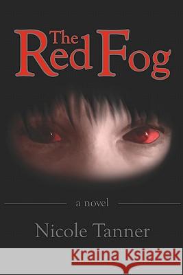 The Red Fog Nicole Tanner 9781442141117