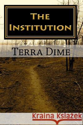 The Institution Terra Dime 9781442142855