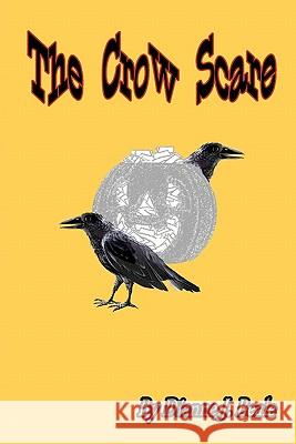 The Crow Scare Dianne J. Beale 9781442143272